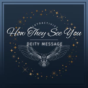 How a Deity Sees You