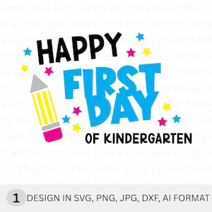 First Day of Kindergarten SVG/School Clip Art/Back to School/Kindergarten Cut Files/First Day of School/Kindergarten Signs