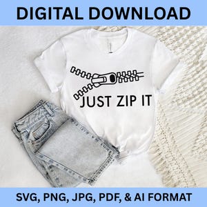 Archivo SVG de costura Just Zip It / Archivo de corte humorístico de costura para Cricut y Silhouette / Licencia comercial incluida