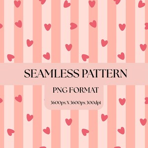 May include: A seamless pattern design with pink hearts scattered on a background of vertical stripes in alternating shades of pink and white. The text "SEAMLESS PATTERN" is displayed on a pink banner.