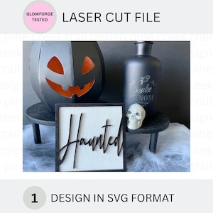 Haunted Halloween Glowforge Laser File/Halloween Sign SVG/Halloween Tiered Tray Cut File/Halloween Decoration SVG/Farmhouse Halloween Sign