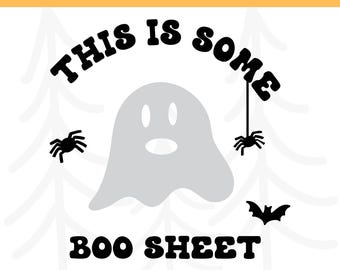 This Is Some Boo Sheet SVG | Funny Halloween Cut File for Cricut & Silhouette | Digital Download | Commercial License Included