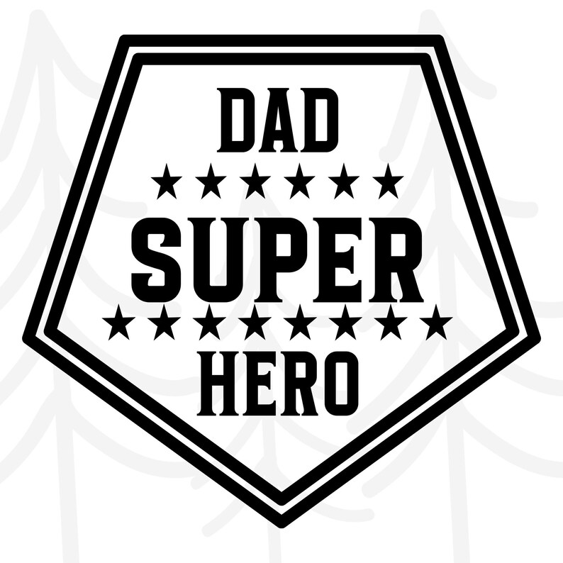Super Hero Dad SVG | Father's Day SVG | Commercial License Included image 2