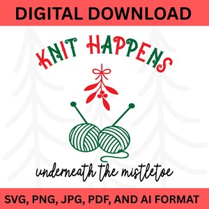 Knit Happens Under the Mistletoe SVG | Plik do wycinania świątecznych robótek na drutach dla Cricut i Silhouette | Licencja komercyjna w zestawie