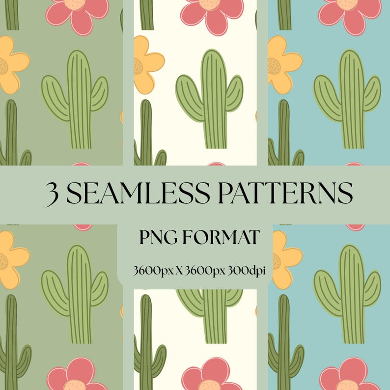 K&ouml;nnte beinhalten: Drei nahtlose Muster mit einem sich wiederholenden Design aus gr&uuml;nen Kakteen und bunten Blumen. Die Muster sind vor Hintergr&uuml;nden in Gr&uuml;n, Creme und Blau angeordnet. Das Bild enth&auml;lt auch den Text "3 SEAMLESS PATTERNS" und "PNG FORMAT".