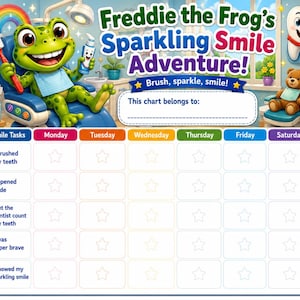 Op de afbeelding: Een kleurrijke wekelijkse takenkaart getiteld Freddie the Frog's Sparkling Smile Adventure met een groene kikker in een tandartsstoel, een lachend tandfiguurtje en een teddybeer. Het rooster bevat taken en een ruimte voor een naam.