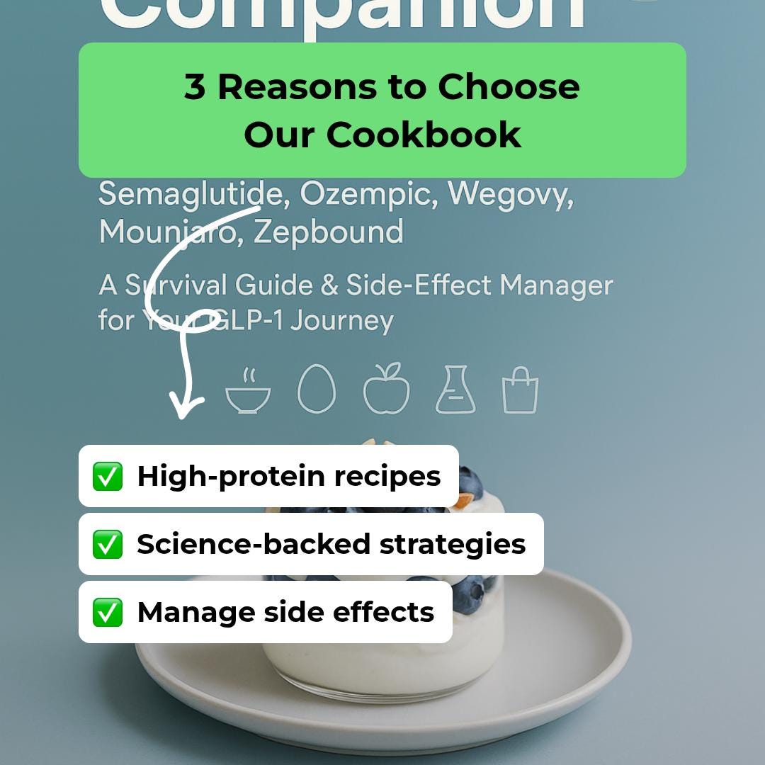 semaglutide cookbook GLP-1 Companion Cookbook: High-Protein Recipes to Eat While on Semaglutide, Ozempic, Wegovy, Mounjaro, or Zepbound For those on semaglutide medications