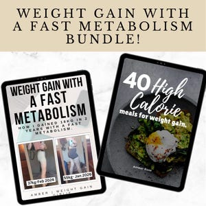 Cómo subir de peso con un metabolismo acelerado (ebook) / Recetas ricas en calorías para subir de peso / Paquete para subir de peso