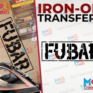 Peut inclure: L'image présente des transferts thermocollants avec le mot "FUBAR" dans une police de caractères vieillie. Des instructions sont visibles sur un fond en carton. Un fer à repasser noir et cuivré est au premier plan. Le texte "IRON-ON TRANSFERS" est également affiché.