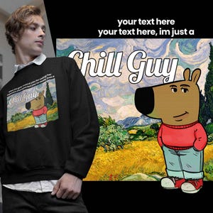 Personalised Chill Guy Sweatshirt, Viral Meme Jumper, Funny Joke Custom Text Shirt, Internet Chilling Dog Pullover, Funny Cartoon Jumper