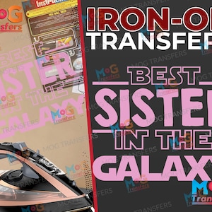 Może przedstawiać: Projekt transferu termicznego z napisem "BEST SISTER IN THE GALAXY" w kolorze różowym. Słowa są ułożone jeden na drugim. Obraz zawiera również instrukcje oraz czarne i różowo-złote żelazko.