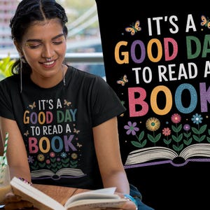 Good Day to Read a Book T-shirt, World Book Day Shirt, Book Lover Tee Booktrovert Reading Month Top, Bookworm Reading T-shirt, Teacher Gift