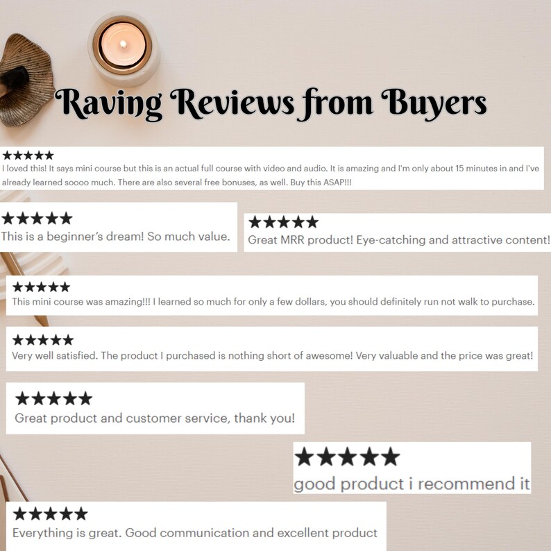 May include: A collection of positive customer reviews for a digital product. The reviews highlight the value, quality, and customer service of the product. The text includes phrases like "beginner's dream", "eye-catching and attractive content", "amazing", "nothing short of awesome", "great product", and "good product I recommend it".