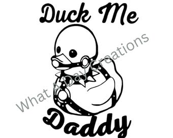 Duck Me Daddy SVG | Psotny Gumowy Kaczor Humor dla Dorosłych (Pobranie Cyfrowe)