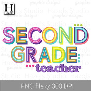 Second Grade png | Back to School | 2nd Grade Teacher png | elementary school | sublimation digital design