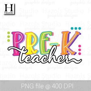 Pre-K png, Pre-K Teacher png, elementary school teacher, Back to School png, colorful doodle preppy letters sublimation, digital design