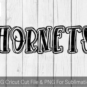 Hornets SVG, Hornets Mascot Sublimation PNG, Hand Drawn Doodle Letters digital Cut Files for Cricut and Silhouette