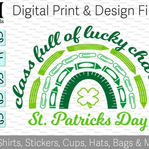 Class for of Lucky Charms Shirt svg, St Patricks Day Shirt SVG for teachers, digital cut file, eps, png, Cut Files Cricut, Silhouette