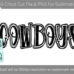 Cowboys SVG, Cowboys Sublimation PNG Mascot, Hand Drawn Doodle Letters digital Cut Files for Cricut and Silhouette