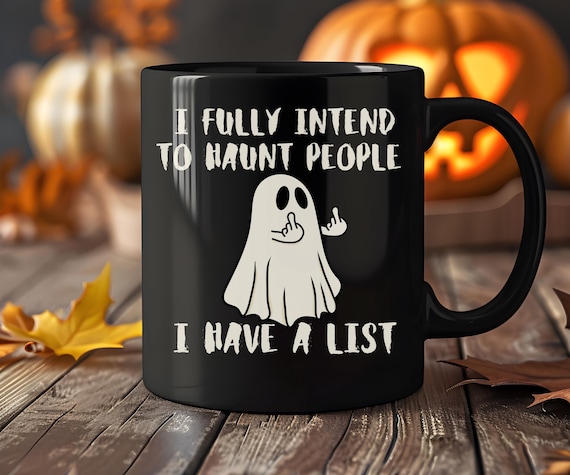 Funny Ghost Mug, Sarcastic Halloween Coffee Cup, Fall Gift