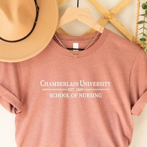 School Of Nursing Customizable Shirt, Chamberlain University Est 1889 Custom University Name T-shirts,  Personalized Your University TShirt
