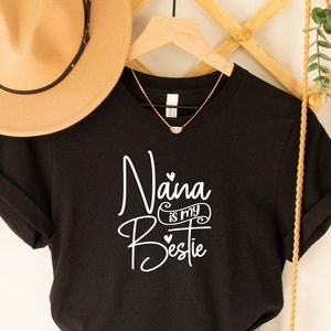 Nana es mi mejor amiga, camiseta de la mejor abuela del mundo, camiseta de la mejor abuela, regalo para la abuela, regalo del Día de la Madre, camiseta de regalo para los abuelos, regalo para la nueva abuela