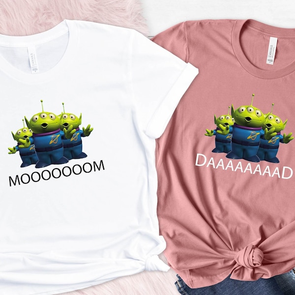 Toy Story Alien Mom and Dad Shirt, Aliens GiftMother's Day Gift, Father's Day Gift, Dad and Mom Monster, Toy Story Lovers, Funny Dad Shirt,