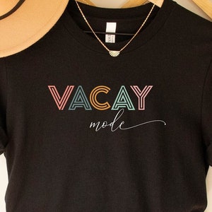 Vacay Mode Shirt, Vacation Shirts for Women, Funny Travel Shirt, Vacay Mode, Vacation Tees,Traveler Gift,Womens Travel Shirt, Vacation Shirt
