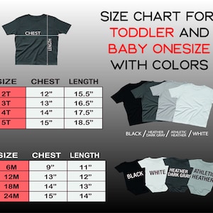 May include: Size chart for toddler and baby onesies in black, white, heather dark gray, and athletic heather. The chart shows chest and length measurements in inches for sizes 2T, 3T, 4T, 5T, 6M, 12M, 18M, and 24M.
