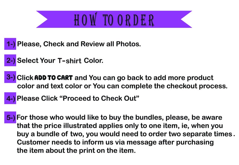 May include: Purple and white text on a white background with instructions on how to order a t-shirt. The text says "How to Order" and includes steps like "Please, Check and Review all Photos", "Select Your T-shirt Color", "Click ADD TO CART", and "Please Click "Proceed to Check Out"".