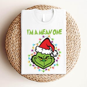I&#39;m A Mean One Grinch Christmas T-Shirt, Funny Christmas Tee, Grinchmas Shirts, Family Xmas Movie Shirt, Merry Christmas Grinch Lover Shirt