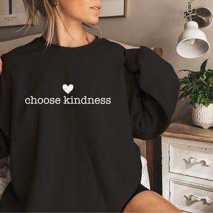 Teacher Appreciation Cute Choose Kindness Sweatshirt, Be Kind Gift Sweater, Positive Affirmation Hoodie, Team Teacher Gift For Teacher Sweat