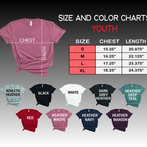 May include: Size chart for youth t-shirts with measurements in inches.  The chart shows chest and length measurements for sizes S, M, L, and XL.  The chart also shows a variety of colors for the t-shirts, including athletic heather, black, white, dark grey heather, heather deep teal, red, heather mauve, heather navy, and heather maroon.