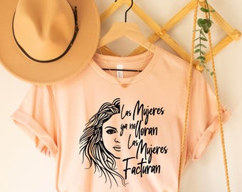 Shakira Las Mujeres Ya No Lloran, Las Mujeres Facturan Shirt, Shakira New Song Shirt, Women don&#39;t cry Tee, Celebrities Shirt, Quotes Shirt,