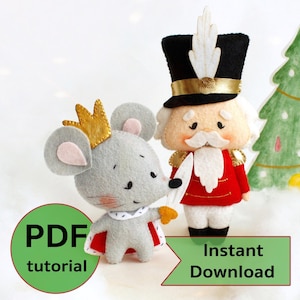 May include: Felt Christmas ornaments featuring a gray mouse with a gold crown and a nutcracker soldier in a red coat and black hat. A green Christmas tree is also present. The words "PDF tutorial" and "Instant Download" are displayed.