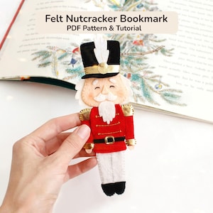 Felt Nutcracker Bookmark Pattern PDF, Christmas Bookmark Sewing Tutorial, Holiday Felt Reading Accessory DIY