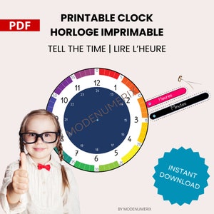 May include: Printable clock face with a rainbow color scheme and numbers 1-12, 13-24, and 5-60. The clock face is on a white background. The text "Printable Clock" and "Horloge Imprimable" is at the top of the image. The text "Tell the Time | Lire L'Heure" is below the clock face. The text "By Modenumerix" is at the bottom of the image.