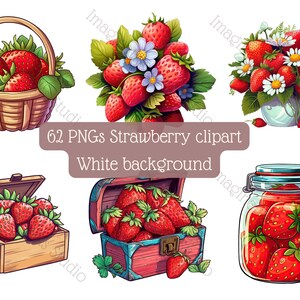 May include: A set of 62 digital clipart images featuring strawberries in various settings. The images include strawberries in a basket, a jar, a treasure chest, and a bouquet. All images have a white background.