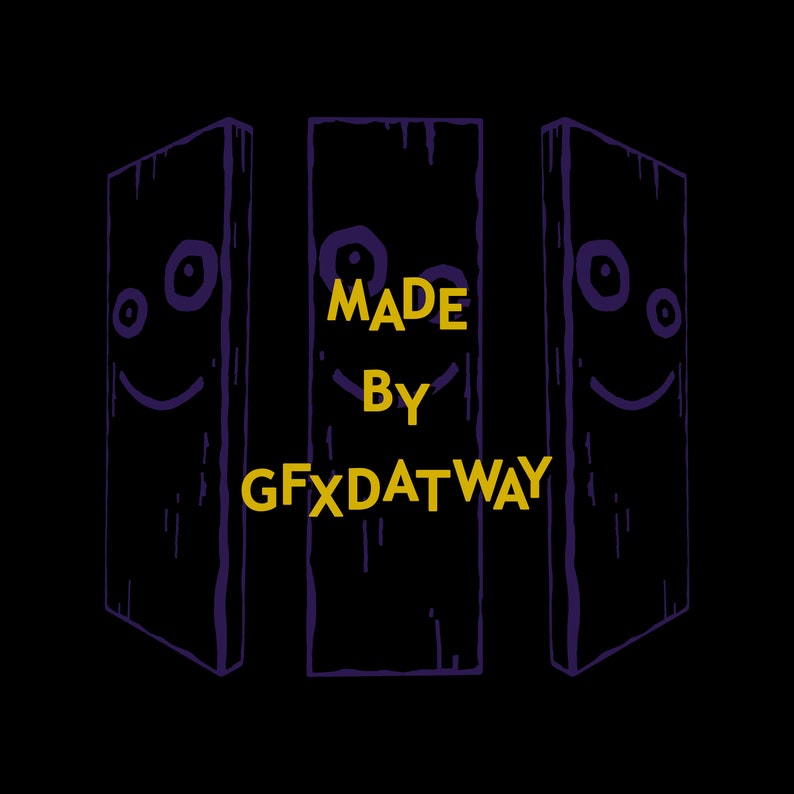 May include: Three purple wooden panels with smiling faces and the text "MADE BY GFXDATWAY" in yellow.