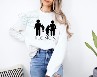 Women&#39;s Fishing Design: True Story PNG File (Light & Dark)