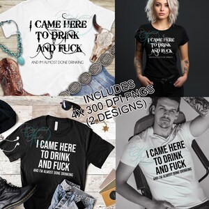 Came Here to Drink PNG: Adult Humor Design (Digital Download)