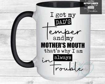 I Got My Dad’s Temper and My Mom’s Mouth PNG – Funny Trouble Quote Shirt Design, Black & White PNG Download