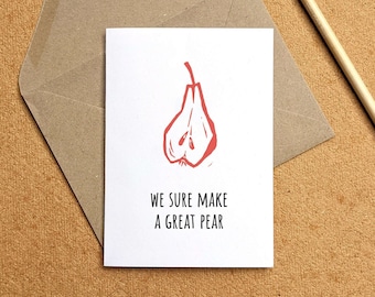 Great PEAR — A6 card, blank inside, kraft envelope — fun pun to tell someone how much you like them on Valentine's Day or anniversary