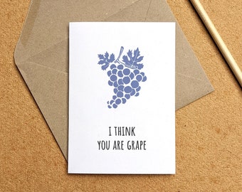 You are GRAPE — A6 card, blank inside, kraft envelope — fun pun to tell someone how great they are or to celebrate Valentine's Day
