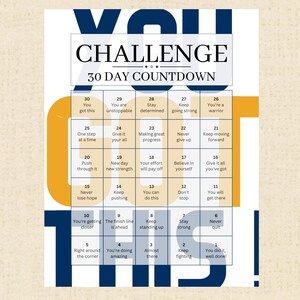 Könnte beinhalten: Ein Motivationsposter mit einer 30-Tage-Countdown-Herausforderung. Das Poster zeigt ein gelbes und blaues Farbschema mit den Worten "You Got This!" in großen, fetten Buchstaben. Jeder Tag der Herausforderung wird durch ein Quadrat mit einer Nummer und einer motivierenden Botschaft dargestellt.