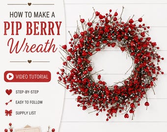 Valentine Pip Berry Wreath DIY Video Tutorial (Instant Download)