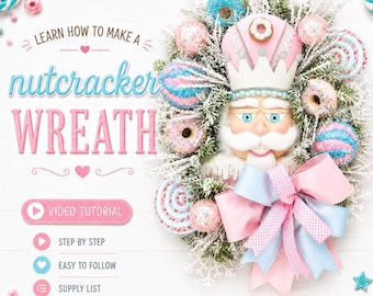 Nutcracker Christmas Wreath Tutorial, DIY Wreath Video (Digital Download)