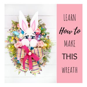 How To Make A Bunny Wreath, DIY Easter Wreath, Step By Step Spring Wreath Tutorial, DIY Easter, Do It Yourself Spring Decor, Video Tutorial