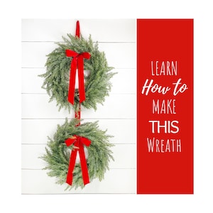 DIY Cedar Wreath, Learn To Make A Wreath, Step by Step Video Wreath Guide, Christmas Wreath Class, Easy DIY, Winter Farmhouse Decorations