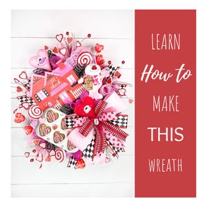 How To Make A Valentine Wreath, DIY Valentine Decomesh Wreath Tutorial, Easy to Follow Wreath Video, Step By Step Tutorial, DIY Wreath Guide